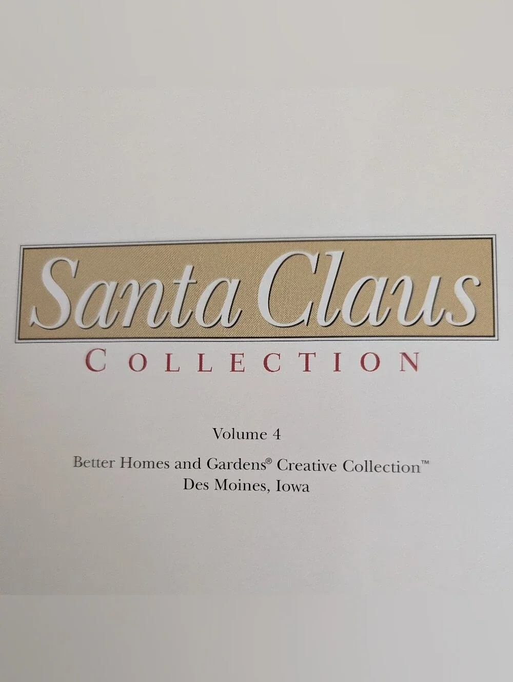 Santa Claus Collections Vol. 4 Collectible Book BHG Publications